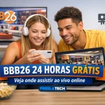 BBB26 24 horas grátis: veja onde assistir ao vivo online - Freela Tech